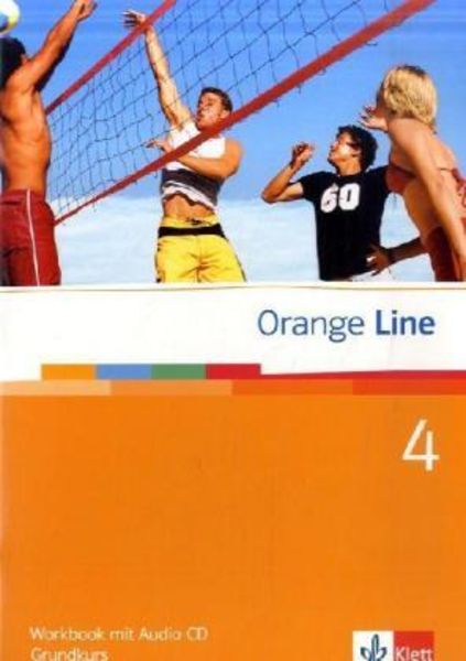 Orange Line 4. Grundkurs Klasse 8. Workbook mit Audio-CD