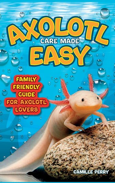 Produktbild: Axolotl Care Made Easy