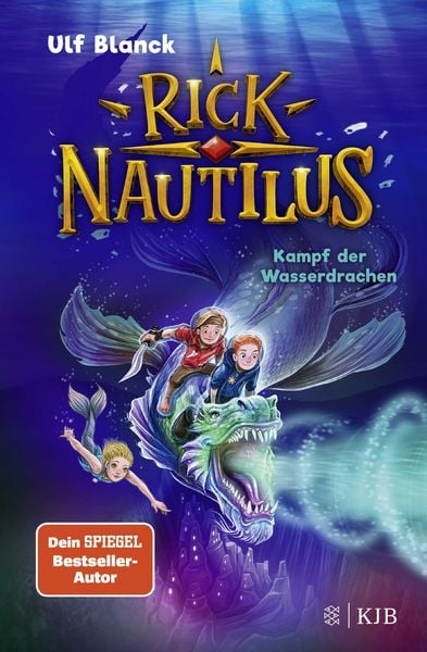 Rick Nautilus – Kampf der Wasserdrachen, Gebundene Ausgabe von Ulf Blanck, Fischer Sauerländer, 9783737342865