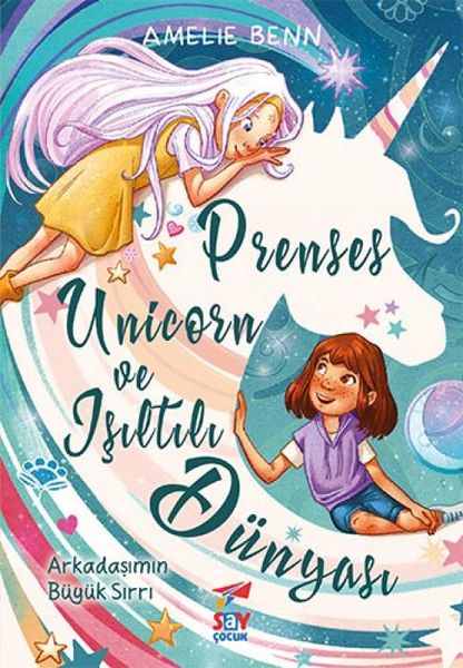 Produktbild: Prenses Unicorn ve Isiltili Dunyasi - Arkadasimin Buyuk Sirri