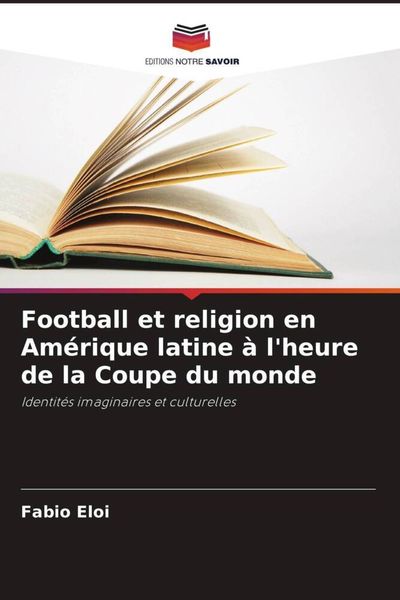 Produktbild: Football et religion en Am&eacute;rique latine &agrave; l'heure de la Coupe du monde