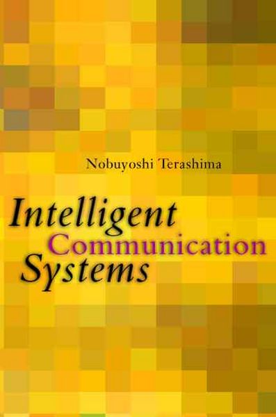 Produktbild: Intelligent Communication Systems: Toward Constructing Human Friendly Communication Environment