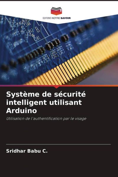 Produktbild: Syst&egrave;me de s&eacute;curit&eacute; intelligent utilisant Arduino