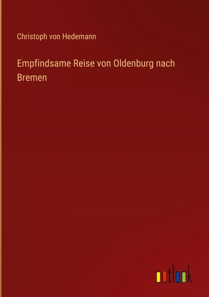 Produktbild: Empfindsame Reise von Oldenburg nach Bremen