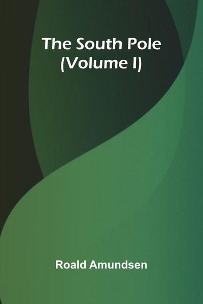 Produktbild: The South Pole (Volume I)