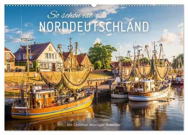 Produktbild: So Sch&ouml;n ist Norddeutschland (Wandkalender 2027 DIN A2 quer), CALVENDO Monatskalender