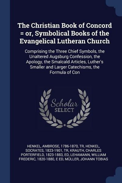 Produktbild: The Christian Book of Concord = or, Symbolical Books of the Evangelical Lutheran Church