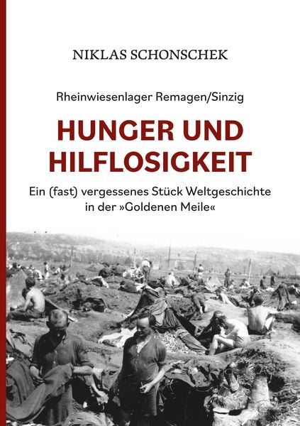 Produktbild: Rheinwiesenlager Remagen/Sinzig: Hunger und Hilflosigkeit