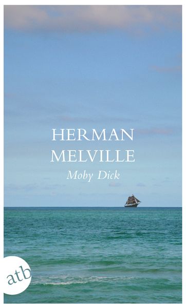 Moby Dick, Taschenbuch von Herman Melville, Aufbau TB, 9783746626147
