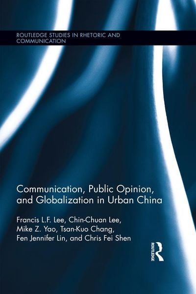 Produktbild: Communication, Public Opinion, and Globalization in Urban China