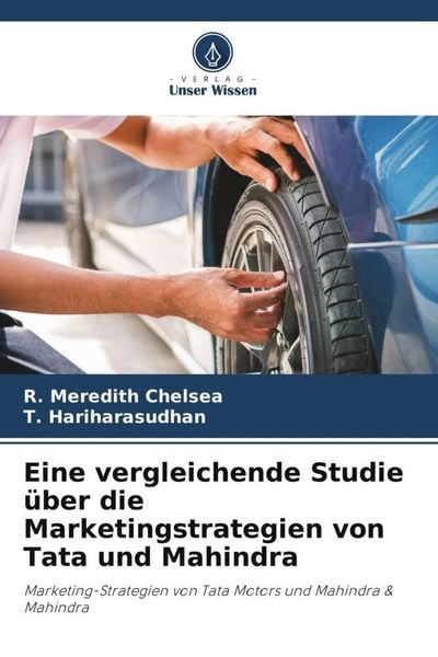 Produktbild: Eine vergleichende Studie &uuml;ber die Marketingstrategien von Tata und Mahindra