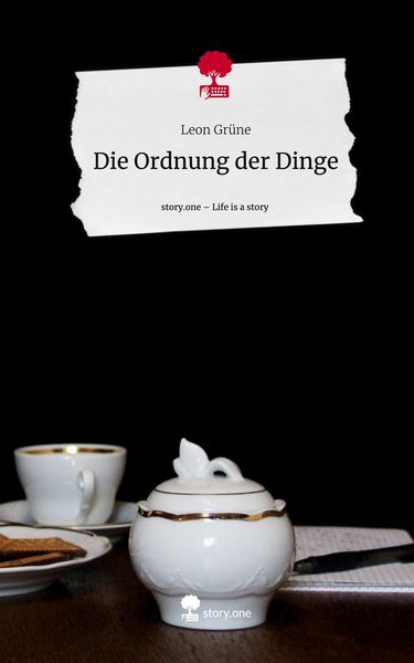 Produktbild: Die Ordnung der Dinge. Life is a Story - story.one