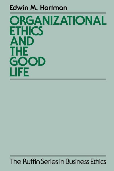 Produktbild: Organizational Ethics and the Good Life