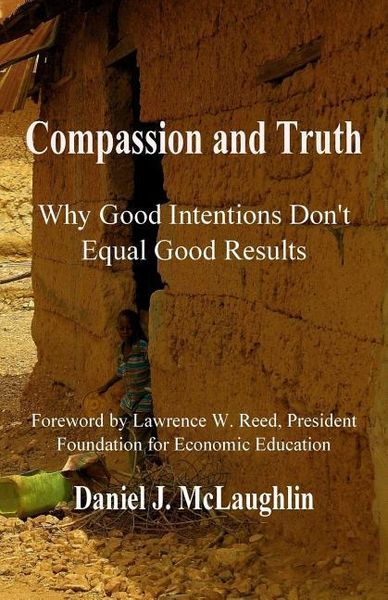 Produktbild: Compassion and Truth: Why Good Intentions Don't Equal Good Results