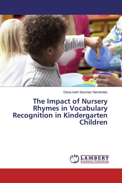 Produktbild: The Impact of Nursery Rhymes in Vocabulary Recognition in Kindergarten Children