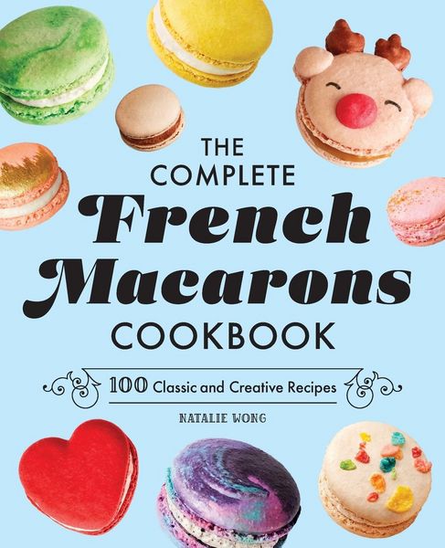 Produktbild: The Complete French Macarons Cookbook