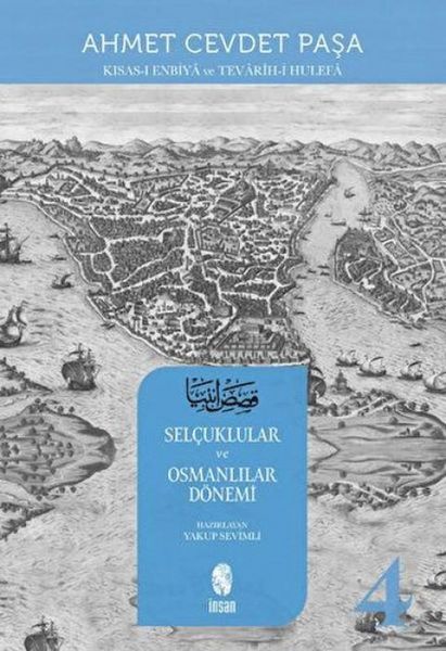 Produktbild: Kisas-i Enbiya ve Tevarih-i Hulefa 4.Cilt - Selcuklular ve Osmanlilar D&ouml;nemi