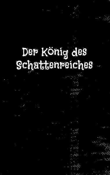Produktbild: Der K&ouml;nig des Schattenreiches