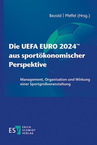 Die UEFA EURO 2024™ aus sportökonomischer Perspektive