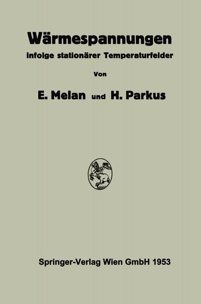 Wärmespannungen, Taschenbuch von Ernst Melan , Heinz Parkus, Springer Wien, 9783709139691