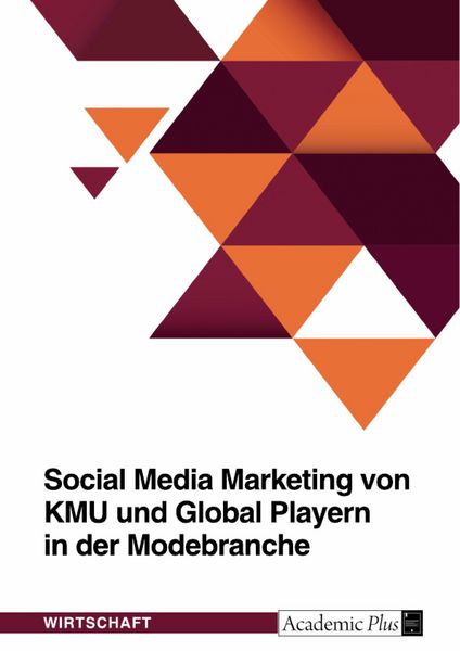 Produktbild: Social Media Marketing von KMU und Global Playern in der Modebranche