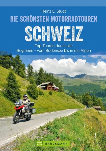 Produktbild: Das Motorradbuch Schweiz: Top-Touren durch alle Kantone, von Basel bis zu den Alpen.