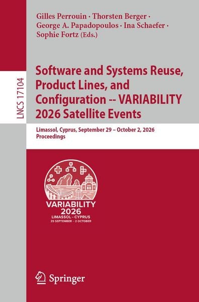 Produktbild: Software and Systems Reuse, Product Lines, and Configuration -- VARIABILITY 2026 Satellite Events