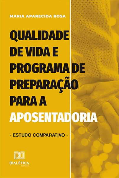 Produktbild: Qualidade de vida e Programa de Prepara&ccedil;&atilde;o para a Aposentadoria