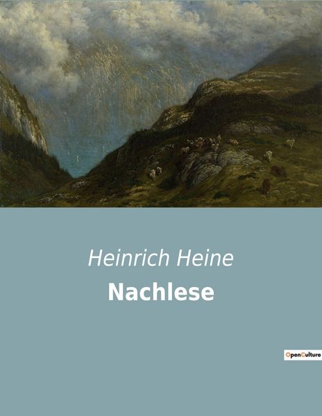 Nachlese, Taschenbuch von Heinrich Heine, Culturea, 9782385084882