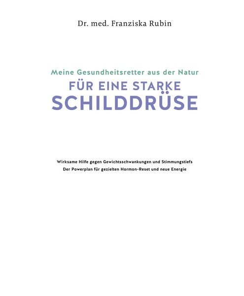 Produktbild: Meine Gesundheitsretter aus der Natur f&uuml;r eine starke Schilddr&uuml;se