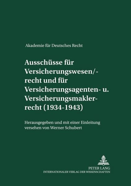 Produktbild: Aussch&uuml;sse f&uuml;r Versicherungswesen/-recht und f&uuml;r Versicherungsagenten- und Versicherungsmaklerrecht (1934-1943)