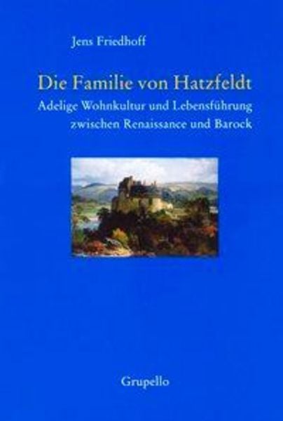 Grupello Verlag Die Familie von Hatzfeldt