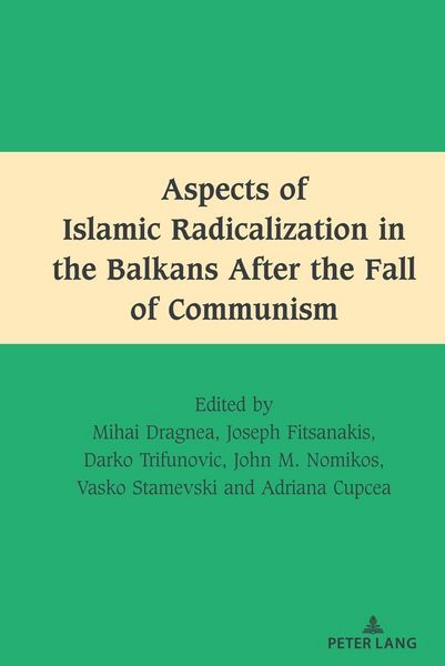 Produktbild: Aspects of Islamic Radicalization in the Balkans After the Fall of Communism