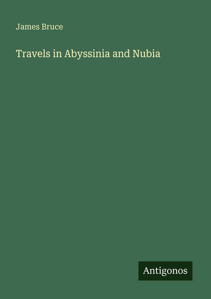 Produktbild: Travels in Abyssinia and Nubia