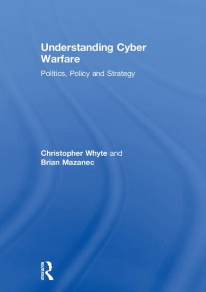 Produktbild: Whyte, C: Understanding Cyber Warfare