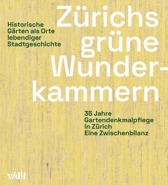 Zu¨richs gru¨ne Wunderkammern