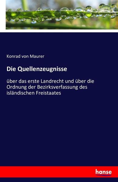 Die Quellenzeugnisse, Taschenbuch von Konrad Maurer, Hansebooks, 9783743416727