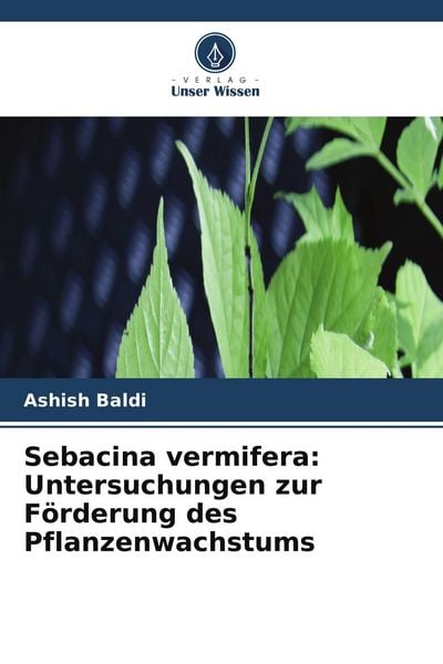 Produktbild: Sebacina vermifera: Untersuchungen zur F&ouml;rderung des Pflanzenwachstums
