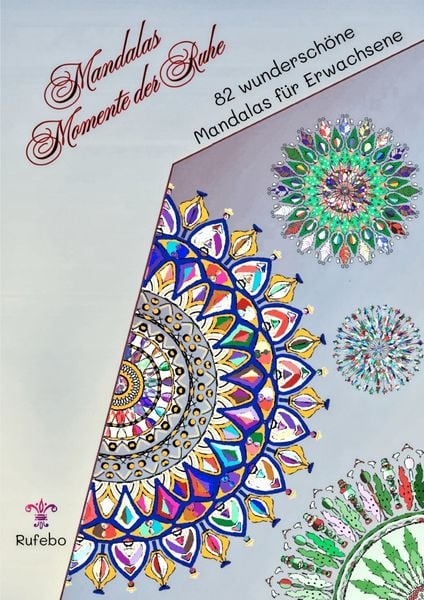 Mandalas Momente der Ruhe, Taschenbuch von Rufebo *, Epubli, 9783758475160