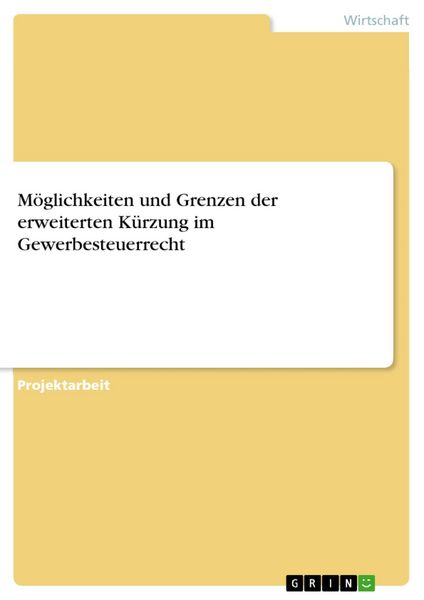 Produktbild: M&ouml;glichkeiten und Grenzen der erweiterten K&uuml;rzung im Gewerbesteuerrecht