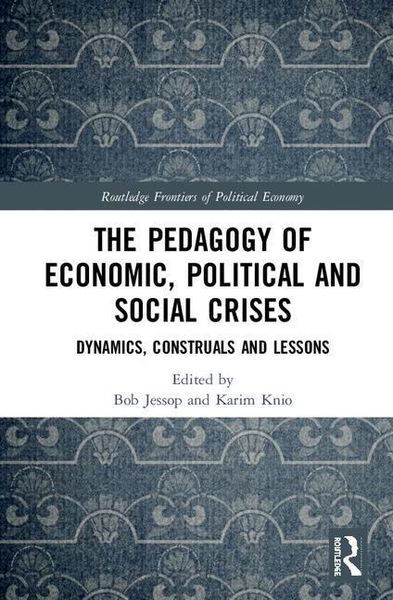 Produktbild: The Pedagogy of Economic, Political and Social Crises