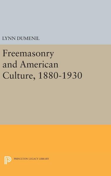 Produktbild: Freemasonry and American Culture, 1880-1930