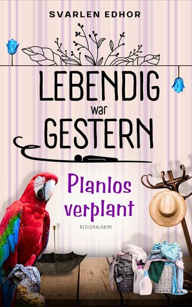Produktbild: Lebendig war gestern - Regionalkrimi - Band 3