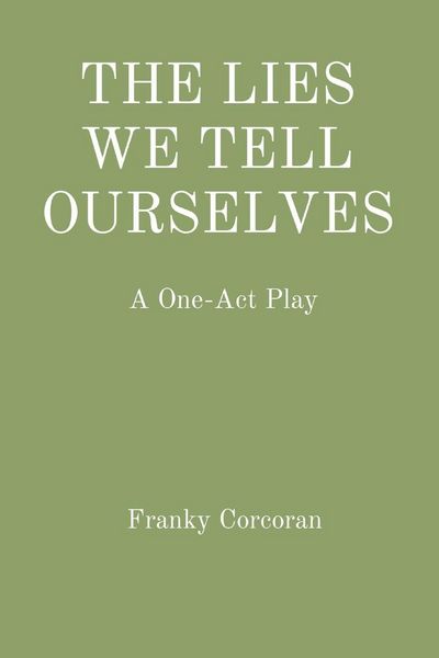 Produktbild: The Lies We Tell Ourselves