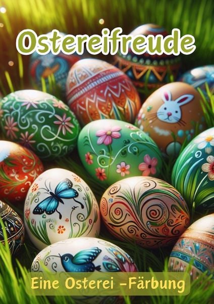 Ostereifreude, Taschenbuch von Maxi Pinselzauber, Tredition, 9783384157478