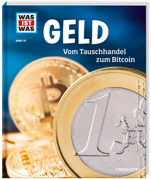 Produktbild: WAS IST WAS Band 78 Geld. Vom Tauschhandel zum Bitcoin