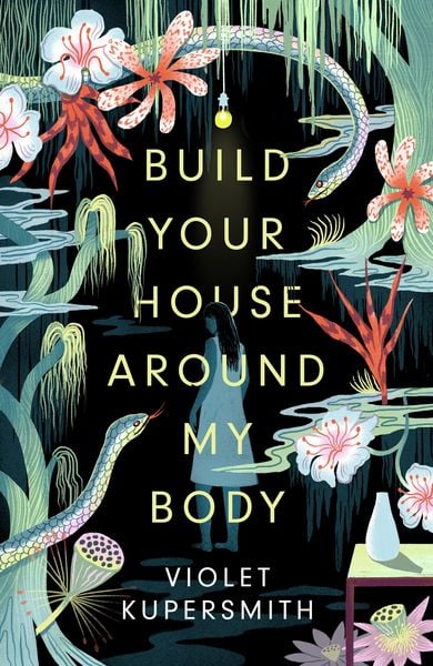 Produktbild: Kupersmith, V: Build Your House Around My Body