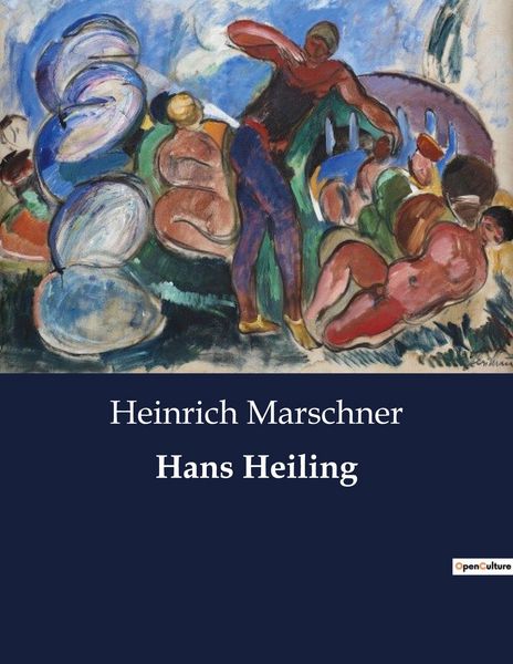 Hans Heiling, Taschenbuch von Heinrich Marschner, BoD - Books on Demand, 9791041905560