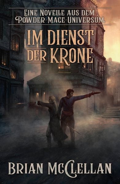 Produktbild: Eine Novelle aus dem Powder-Mage-Universum: Im Dienst der Krone