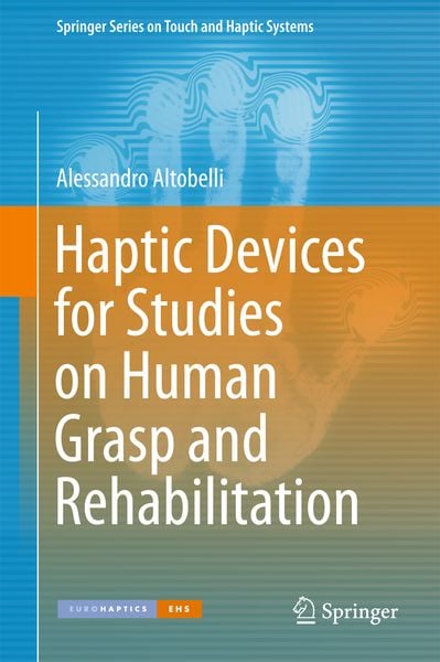 Produktbild: Haptic Devices for Studies on Human Grasp and Rehabilitation